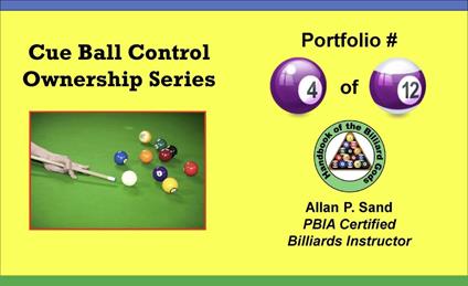 Cue Ball Control Ownership Series, Portfolio #4 of 12