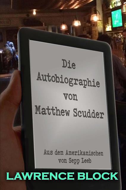 Die Autobiographie von Matthew Scudder