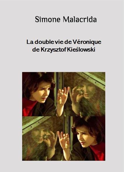 La double vie de Véronique de Krzysztof Kieslowski
