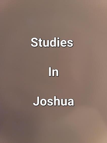 Studies In Joshua - James Dobbs - ebook