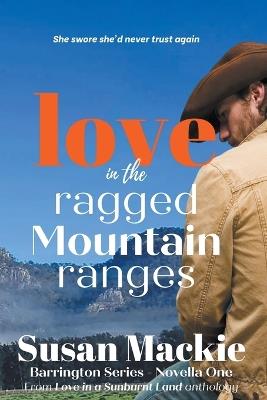 Love in the Ragged Mountain Ranges (Novella) - Susan MacKie - cover