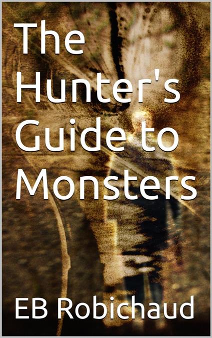 The Hunter's Guide to Monsters