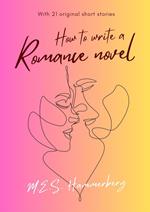 How to Write a Romance Novel