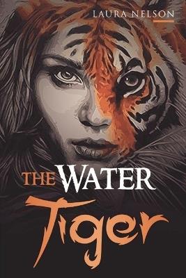 The Water Tiger - Laura Nelson - cover
