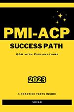 PMI-ACP Success Path: Q&A with Explanations