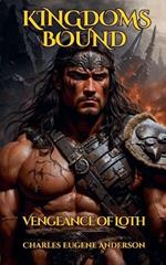 Kingdoms Bound: Vengeance of Loth, The First Trio