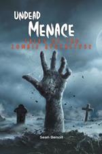 Undead Menace: Tales of the Zombie Apocalypse