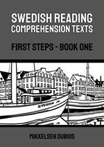 Swedish Reading Comprehension Texts: First Steps - Book One