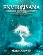 EnvirOsana; The Force of the Environment