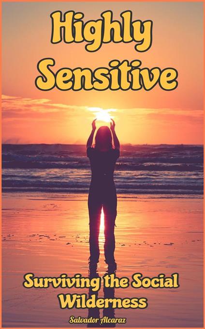 Highly Sensitive