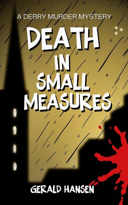 Death in Small Measures