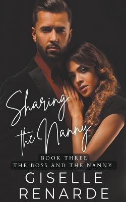 Sharing the Nanny - Giselle Renarde - cover
