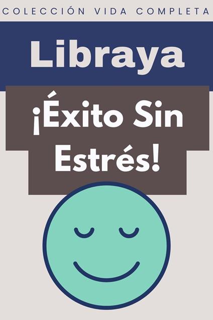 ¡Éxito Sin Estrés!