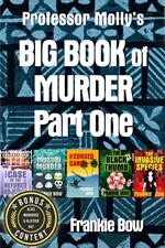 Professor Molly's Big Book of Murder Part One