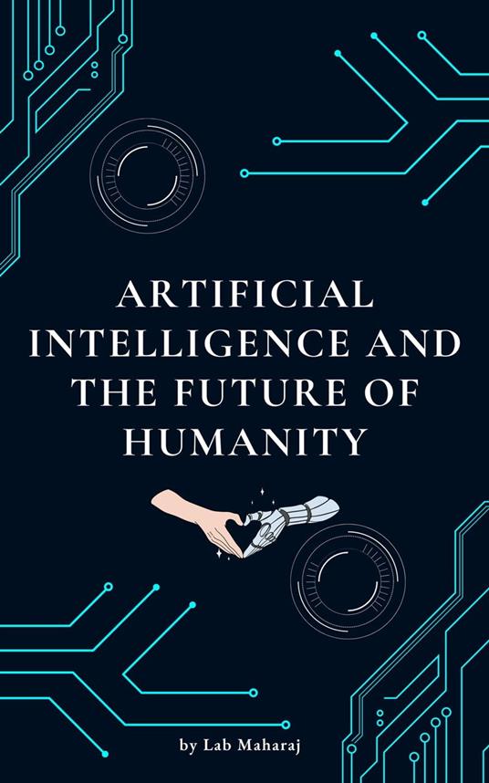 Artificial Intelligence and the Future of Humanity