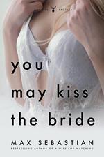 You May Kiss The Bride