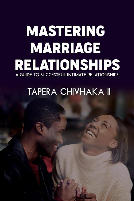 Mastering Marriage Relationships