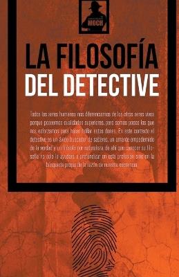 La Filosofía del Detective - Paulo Morocho - cover