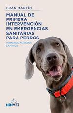 Manual de primera intervención en emergencias sanitarias para perros