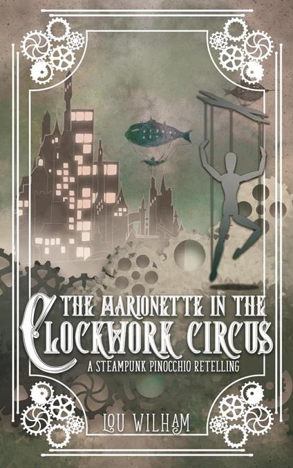 The Marionette in the Clockwork Circus