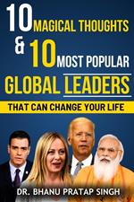 10 Magical Thoughts and 10 Most Popular Global Leaders