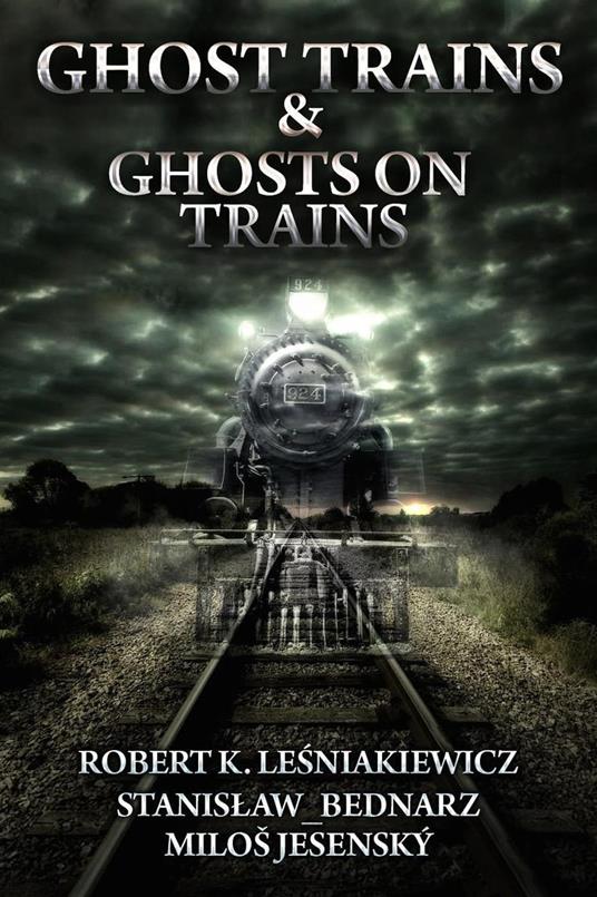 Ghost Trains & Ghosts on Trains