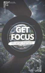 Get Focus On What Matters