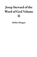 Joseph Steward of the Word of God Volume II