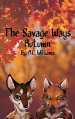 The Savage Ways - Autumn