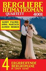 Bergliebe Heimatroman Quartett 4001