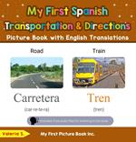 My First Spanish Transportation & Directions Picture Book with English Translations