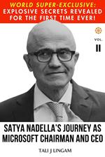 Satya Nadella's Journey as Microsoft Chairman and CEO: Volume II