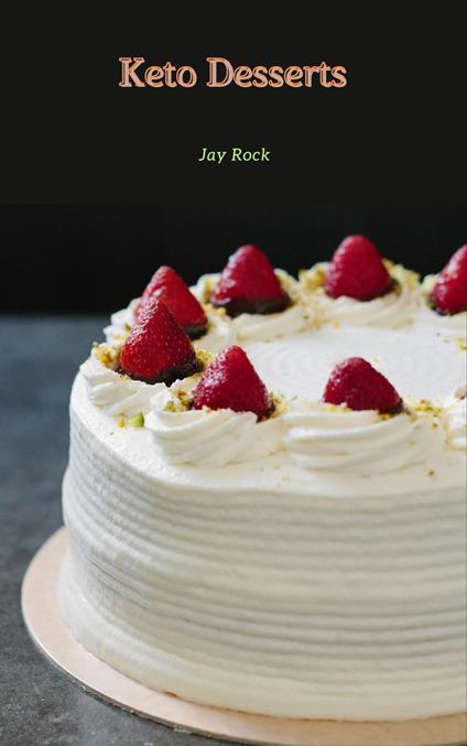 Keto Desserts