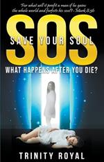SOS - Save Your Soul