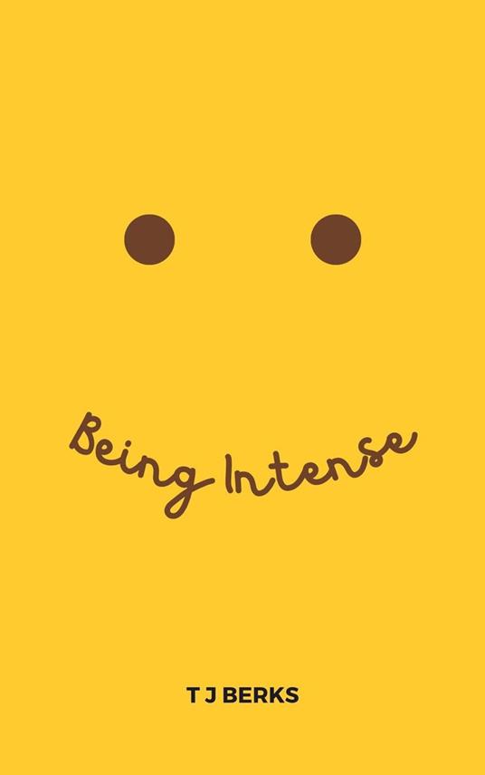 Being Intense
