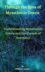 Through the Eyes of Myasthenia Gravis