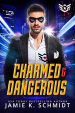 Charmed And Dangerous