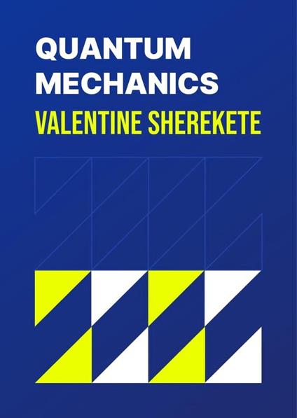 Quantum Mechanics