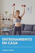 Entrenamiento en casa