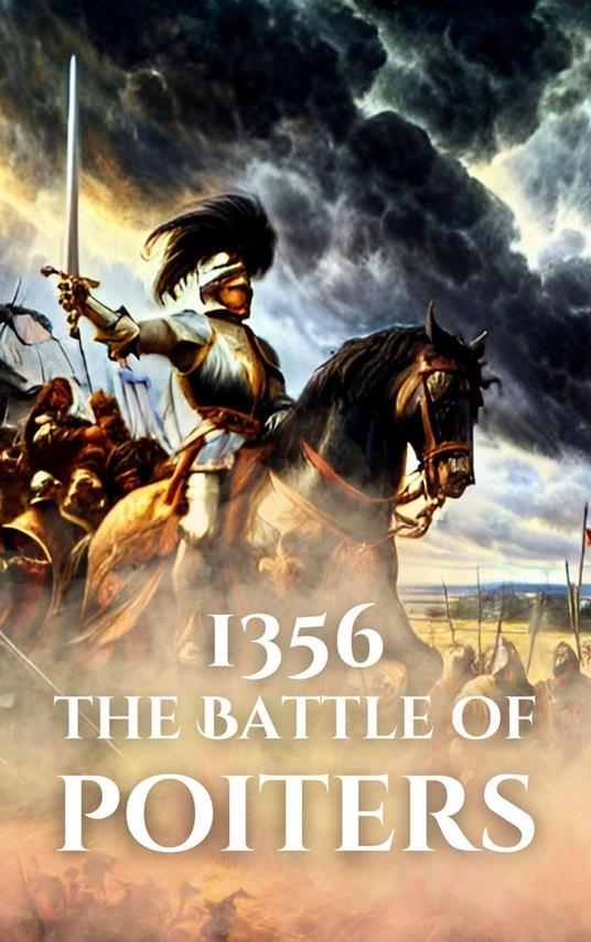 1356: The Battle of Poitiers