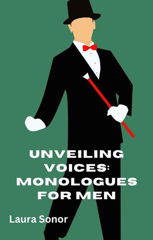 Unveiling Voices: Monologues for Men