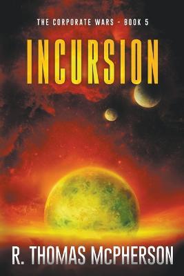 Incursion - R Thomas McPherson - cover