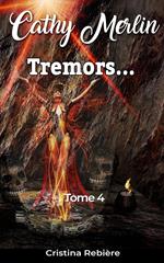 Tremors...
