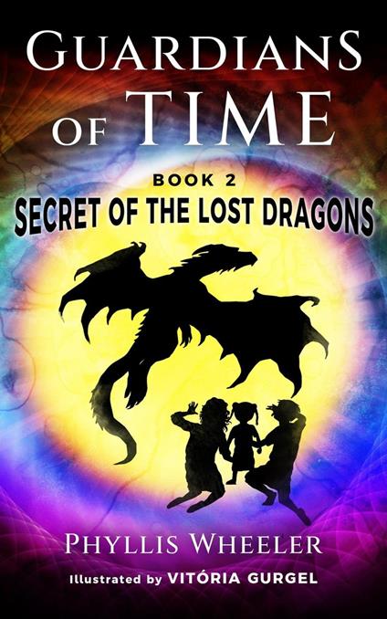 Secret of the Lost Dragons - Phyllis Wheeler - ebook