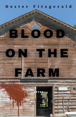 Blood on the Farm - Doster Fitzgerald - cover