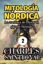 Mitología Nórdica: La aventura de Thor y el gigante Skrymir