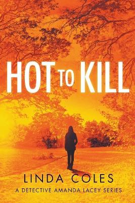 Hot To Kill - Linda Coles - cover