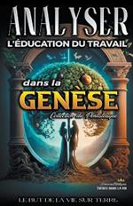 Analyse de L'enseignement au Travail dans la Genese