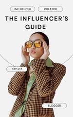 The Influencer's Guide