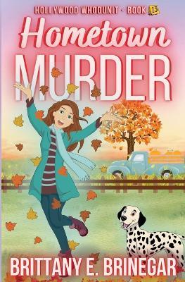 Hometown Murder - Brittany E Brinegar - cover